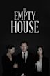 The Empty House