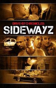 Drive-By Chronicles: Sidewayz