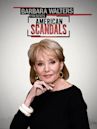 Barbara Walters Presents American Scandals