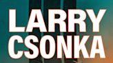 Larry Csonka's upcoming memoir reveals poignant parting, reunion with Don Shula | Habib