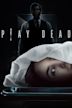 Play Dead (2022 film)