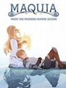 Maquia, una historia de amor inmortal