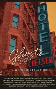 Ghosts of the Chelsea Hotel (and Other Rock & Roll Stories)