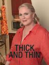 Thick and Thin