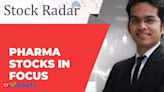 Stock Radar | Pharma stocks are back in action; Sun Pharma likely to hit fresh highs: Ruchit Jain