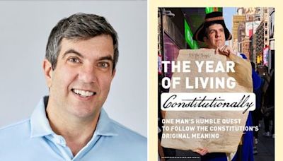 A.J. Jacobs, in ‘The Year of Living Constitutionally,’ read by candlelight to channel the mind-set of Founding Fathers - The Boston Globe