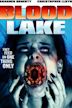 Blood Lake: Attack of the Killer Lampreys