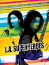 L.A. Superheroes