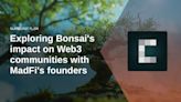 Exploring Bonsai's impact on Web3 communities with MadFi's founders
