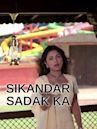 Sikandar Sadak Ka