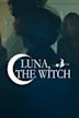 Luna, the Witch