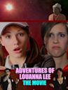 Adventures of Louanna Lee: The Movie