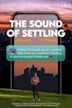 The Sound of Settling