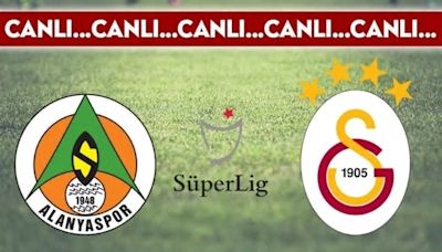 CANLI ANLATIM: Alanyaspor - Galatasaray