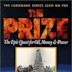 The Prize: The Epic Quest for Oil, Money & Power