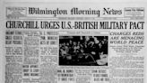 Churchill criticizes Russia, Cronkite says goodbye: News Journal archives, week of March 5