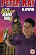 Peter Kay: Live at the Bolton Albert Halls