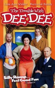 The Trouble With Dee Dee