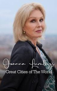 Joanna Lumley's Great Cities of the World