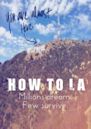 How to LA