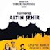 Tasi Topragi Altin Sehir