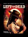 Left for Dead (2007 Western film)