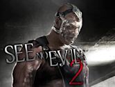 See No Evil 2