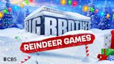 Everything to Know About ‘Big Brother Reindeer Games’: Cast, Rules, Schedule and More