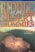 Riddle of the Desert Mummies