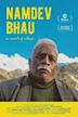 Namdev Bhau: In Search of Silence