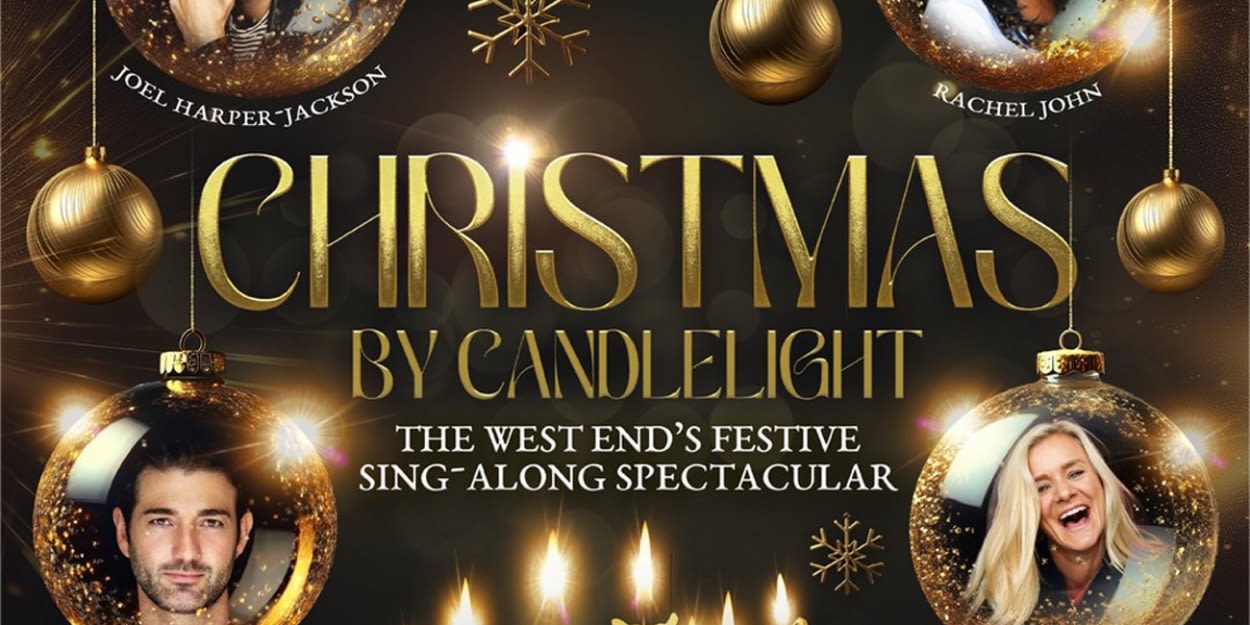 CHRISTMAS BY CANDLELIGHT Comes to the Adelphi Theatre in December