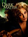 Dark Matter (film)