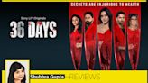 36 Days review: Impatience rules in this Purab Kohli-Neha Sharma show