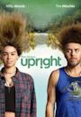 Upright (serie televisiva)