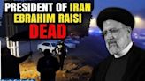 Iran President Ebrahim Raisi Confirmed Dead: 'Helicopter Completely Burnt In Crash, Wreckage Found