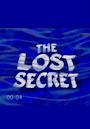 The Lost Secret