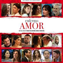 Enfermo Amor (2022) - IMDb