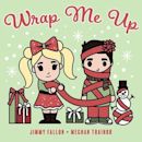 Wrap Me Up (Jimmy Fallon and Meghan Trainor song)