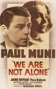 We Are Not Alone (1939 film)
