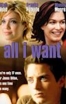 All I Want (film)