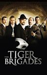 The Tiger Brigades (film)