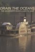 Drain The Oceans: The Mississippi River & Arctic War