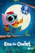 Eva the Owlet