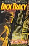 Dick Tracy: The Secret Files