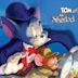 Tom y Jerry Una aventura con