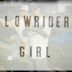 Lowrider Girl