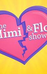 The Mimi & Flo Show