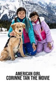 American Girl: Corinne Tan The Movie