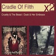 Cruelty and the Beast/Dusk and Her Embrace