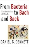 From Bacteria to Bach and Back: The Evolution of Minds